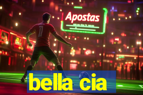 bella cia